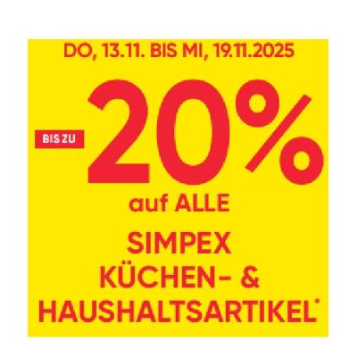 BIS ZU -20% auf ALLE SIMPEX KÜCHEN- & HAUSHALTSARTIKEL Maximarkt
