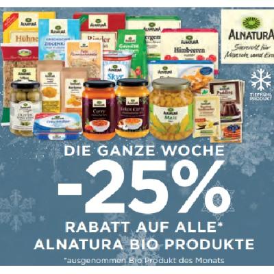 DIE GANZE WOCHE -25% RABATT AUF ALLE ALNATURA BIO PRODUKTE Unimarkt