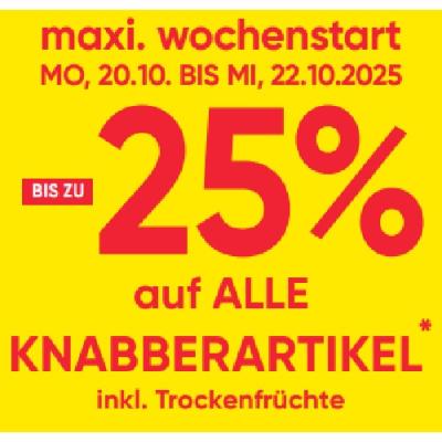 BIS ZU -25% auf ALLE KNABBERARTIKEL inkl. Trockenfrüchte Maximarkt