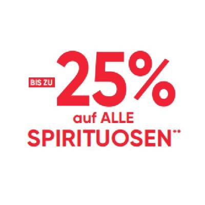 BIS ZU -25% auf ALLE SPIRITUOSEN Maximarkt