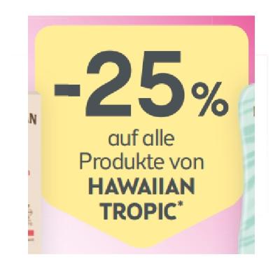 -25 % auf alle Produkte von HAWAIIAN TROPIC BIPA