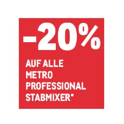 -20% AUF ALLE METRO PROFESSIONAL STABMIXER METRO