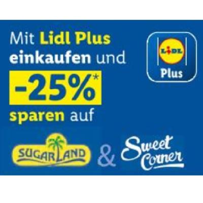 Promotion Bild von Mit Lidl Plus einkaufen und -25% sparen auf SUGARLAND & Sweet Corner Lidl APP Preis