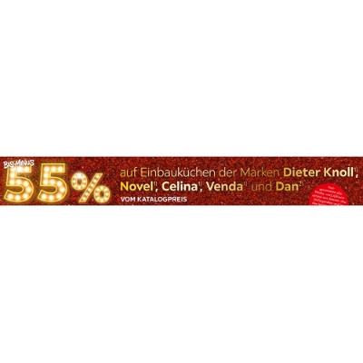 BIS MINUS 55% auf Einbauküchen der Marken Dieter Knoll, Novel, Celina, Venda und Dan VOM KATALOGPREIS XXXLutz