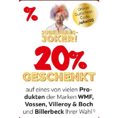 Promotion Bild von 20% GESCHENKT auf eines von vielen Produkten der Marken WMF, Vossen, Villeroy & Boch und Billerbeck Ihrer Wahl XXXLutz