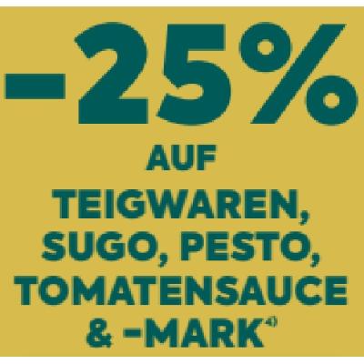 -25% AUF TEIGWAREN, SUGO, PESTO, TOMATENSAUCE & -MARK BILLA PLUS