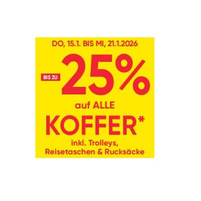 BIS ZU -25% auf ALLE KOFFER inkl. Trolleys, Reisetaschen & Rucksäcke Maximarkt
