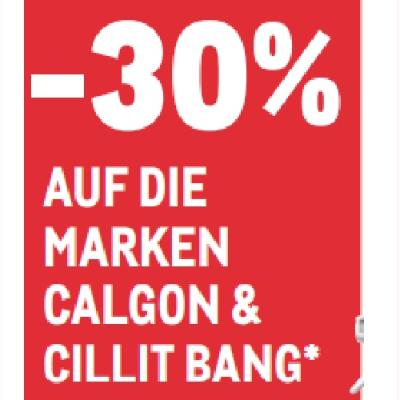 -30% AUF DIE MARKEN CALGON & CILLIT BANG METRO