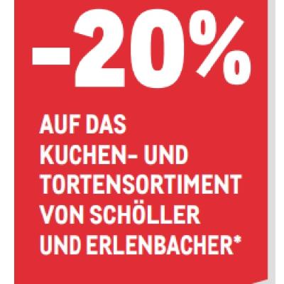 -20% AUF DAS KUCHEN- UND TORTENSORTIMENT VON SCHÖLLER UND ERLENBACHER METRO