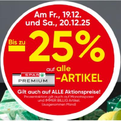 Bis zu -25% auf alle SPAR PREMIUM-ARTIKEL SPAR