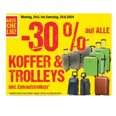 Bild von -30% auf ALLE KOFFER & TROLLEYS inkl. Einkaufstrolleys Maximarkt