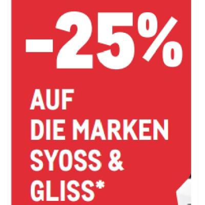 -25% AUF DIE MARKEN SYOSS & GLISS METRO
