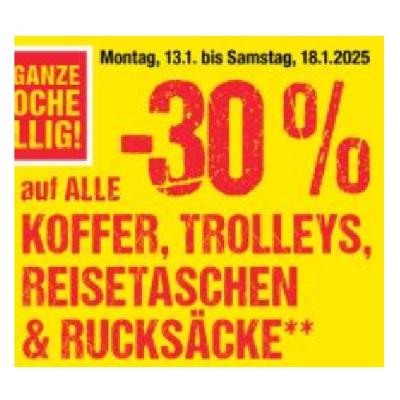 Promotion Bild von -30% auf ALLE KOFFER, TROLLEYS, REISETASCHEN & RUCKSÄCKE Maximarkt