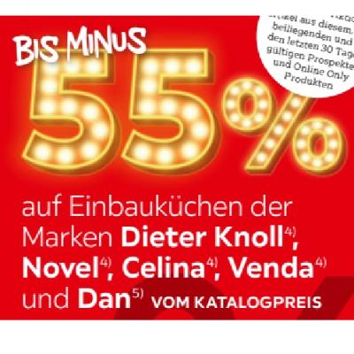 Promotion Bild von bis minus 55% auf Einbauküchen der Marken Dieter Knoll, Novel, Celina, Venda und Dan VOM KATALOGPREIS XXXLutz