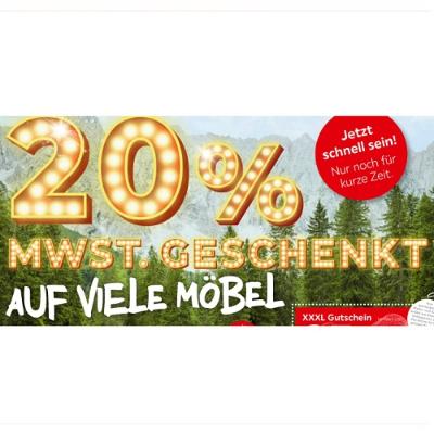 20% MWST. GESCHENKT AUF VIELE MÖBEL XXXLutz