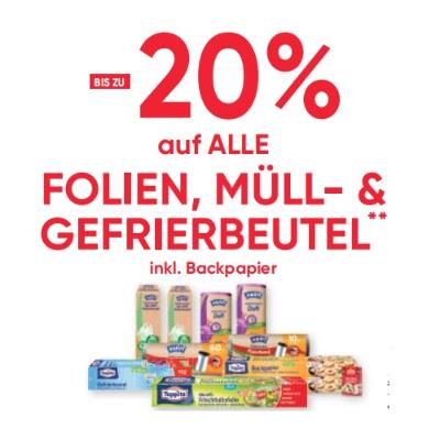 BIS ZU -20% auf ALLE FOLIEN, MÜLL- & GEFRIERBEUTEL inkl. Backpapier Maximarkt