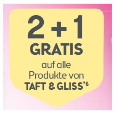 Promotion Bild von 2+1 GRATIS auf alle Produkte von TAFT & GLISS BIPA