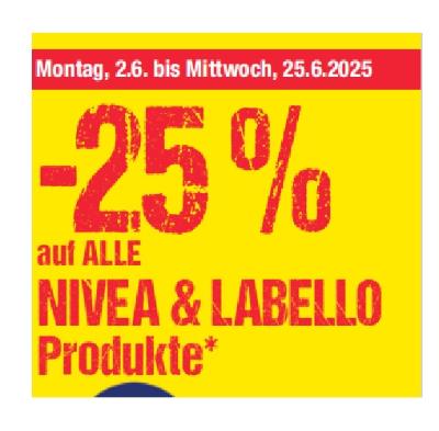 Promotion Bild von -25% auf ALLE NIVEA & LABELLO Produkte Maximarkt