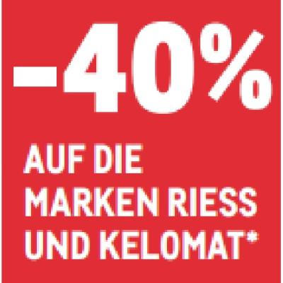 -40% AUF DIE MARKEN RIESS UND KELOMAT METRO