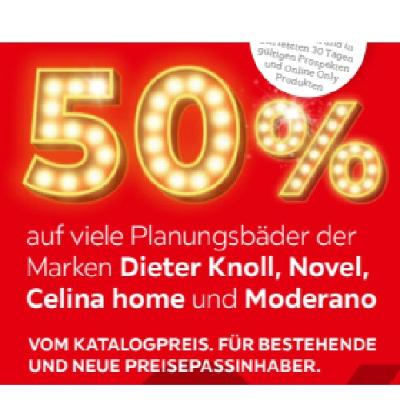 50% auf viele Planungsbäder der Marken Dieter Knoll, Novel, Celina home und Moderano VOM KATALOGPREIS XXXLutz
