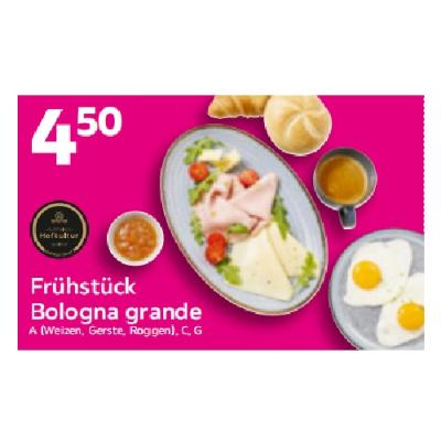 Frühstück Bologna grande Je 4,50€ mömax