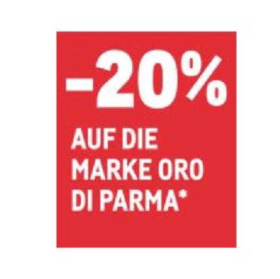 Promotion Bild von -20% AUF DIE MARKE ORO DI PARMA METRO