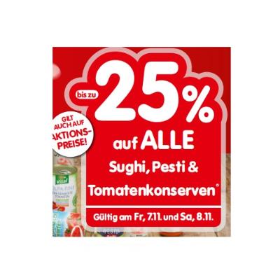 bis zu -25% auf ALLE Sughi, Pesti & Tomatenkonserven INTERSPAR