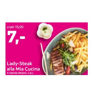 Lady-Steak alla Mia Cucina Je 7€ mömax