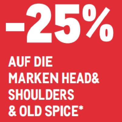 -25%AUF DIE MARKEN HEAD& SHOULDERS & OLD SPICE METRO