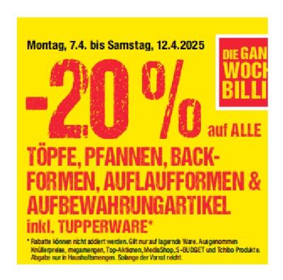 Promotion Bild von -20% auf ALLE TÖPFE, PFANNEN, BACK-FORMEN, AUFLAUFFORMEN &  AUFBEWAHRUNGARTIKEL inkl. TUPPERWARE Maximarkt