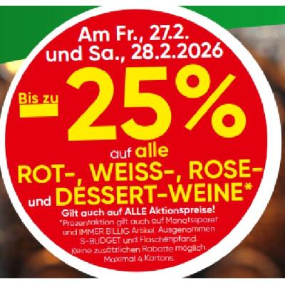 Bis zu -25% auf alle ROT-, WEISS-, ROSE- und DESSERT-WEINE EUROSPAR