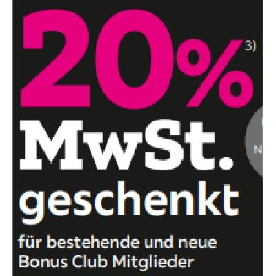 20% MwSt. geschenkt für bestehende und neue Bonus Club Mitglieder mömax