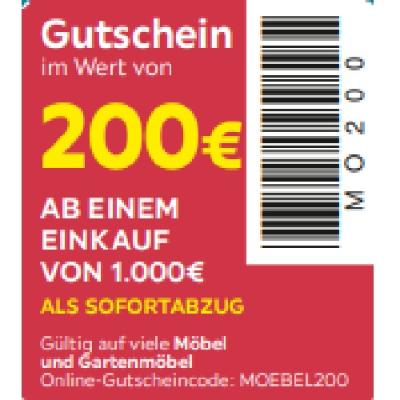 200€ AB EINEM EINKAUF VON 1.000€ ALS SOFORTABZUG Möbelix