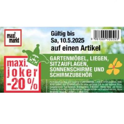 maxi.joker -20% GARTENMÖBEL, LIEGEN, SITZAUFLAGEN, SONNENSCHIRME UND SCHIRMZUBEHÖR Maximarkt