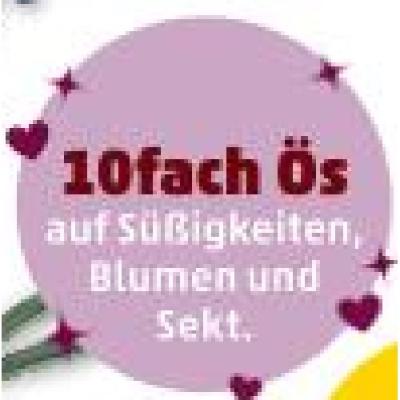 Promotion Bild von 10fach Ös auf Süßigkeiten, Blumen und Sekt Penny