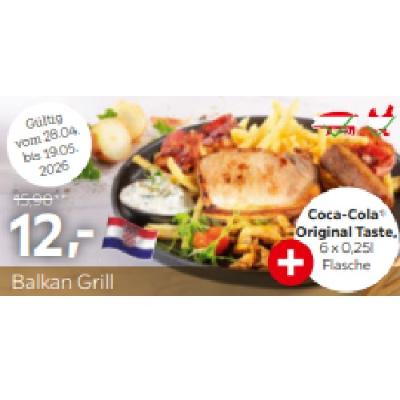 Balkan Grill + Coca-Cola Original Taste, 6 x 0,25l Flasche je 12,- € XXXLutz