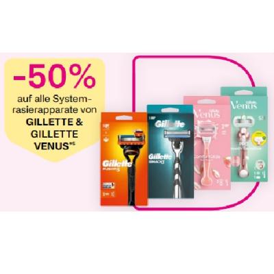 -50% auf alle Systemrasierapparate von GILLETTE & GILLETTE VENUS BIPA