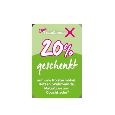 20% geschenkt auf viele Polstermöbel, Betten, Wohnwände, Matratzen und Couchtische mömax