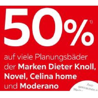 50% auf viele Planungsbäder der Marken Dieter Knoll, Novel, Celina home und Moderano XXXLutz