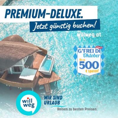 Premium Deluxe Urlaub mit willweg.at