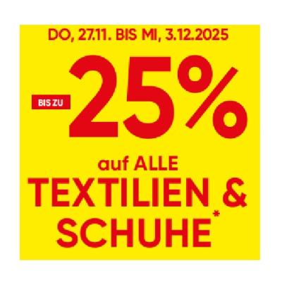 BIS ZU -25% auf ALLE TEXTILIEN & SCHUHE Maximarkt
