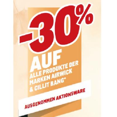 -30% AUF ALLE PRODUKTE DER MARKEN AIRWICK & CILLIT BANG AUSGENOMMEN AKTIONSWARE METRO