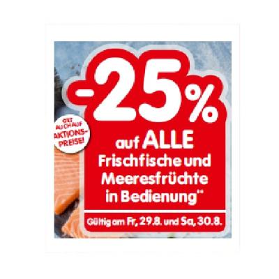 -25% auf ALLE Frischfische und Meeresfrüchte in Bedienung INTERSPAR