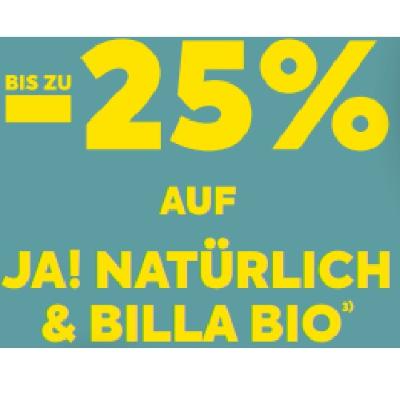 BIS ZU -25% AUF JA! NATÜRLICH & BILLA BIO BILLA PLUS