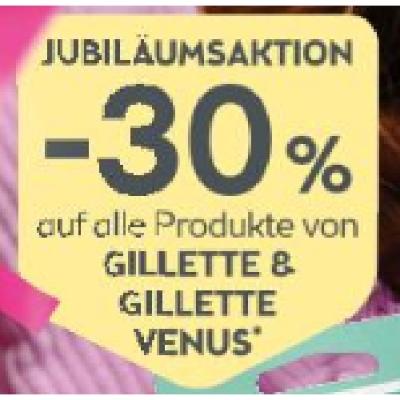 Promotion Bild von -30% auf alle Produkte von Gillette & Gillette Venus BIPA
