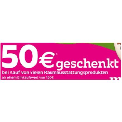 50€ geschenkt bei Kauf von vielen Raumausstattungsprodukten ab einem Einkaufswert von 150€ mömax