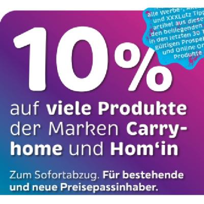10% auf viele Produkte der Marken Carryhome und Hom‘in XXXLutz